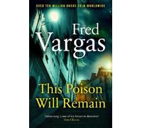 Fred Vargas This Poison Will Remain (Tascabile) Commissaire Adamsberg