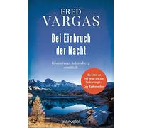 Fred Vargas Tob Bei Einbruch der Nacht: Kommissar Adamsberg ermittel (Tascabile)