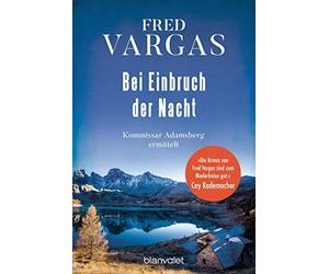 Fred Vargas Tob Bei Einbruch der Nacht: Kommissar Adamsberg ermittel (Tascabile)