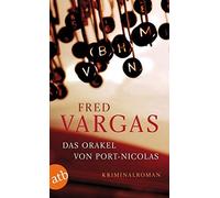 Fred Vargas Tobias Scheffe Das Orakel von Port-Nicolas. Kriminalroma (Tascabile)