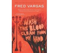 Fred Vargas Wash This Blood Clean from My Hand (Tascabile)