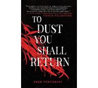 Fred Venturini To Dust You Shall Return (Tascabile)