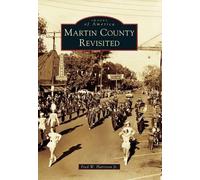 Fred W., Jr. Harrison Martin County Revisited (Tascabile) Images of America