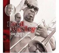 Fred Wesley With a Little He from My Friends (CD)