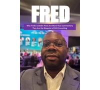 FRED: Why Fred’s LinkedIn Posts Are More Than Commentary They're the Blueprint of B2G Consulting