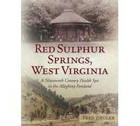 Fred Ziegler Red Sulphur Springs, West Virginia (Tascabile)