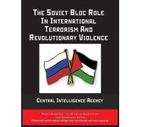 Fred Zimmerman Ce The Soviet Bloc Role In International Terrorism A (Tascabile)