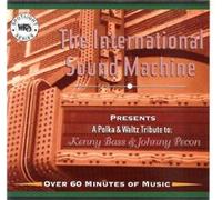 Fred Ziwich and The International Sound Machine - A Polka and Waltz Tribute to Kenny Bass and Johnny Pecon (US Import)