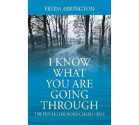 Freda Arrington I Know What You Are Going Through (Tascabile)