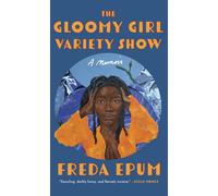 Freda Epum The Gloomy Girl Variety Show (Tascabile)