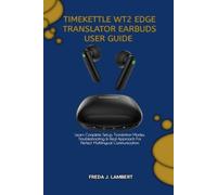 Freda J Lambert Timekettle Wt2 Edge Translator Earbuds User Guide (Tascabile)