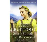 Freda Lightfoot Storm Clouds Over Broombank (Tascabile) Luckpenny Land