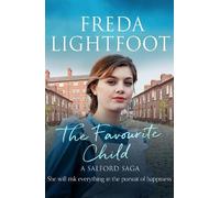 Freda Lightfoot The Favourite Child (Tascabile) Salford Saga