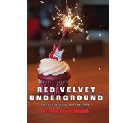 Freda Love Smith Red Velvet Underground (Tascabile)