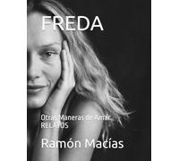FREDA: Otras Maneras de Amar RELATOS