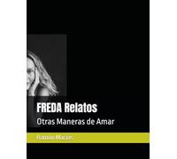 FREDA Relatos: Otras Maneras de Amar