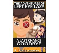 Fredd Carroll A Last Chance Goodbye (Copertina rigida)