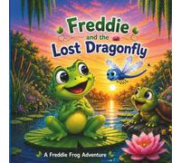 Freddie and the Lost Dragonfly