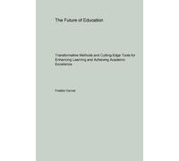 Freddie Dancer The Future of Education (Tascabile)