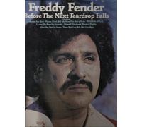 Freddie Fender - Before The Next Teardrop Falls
