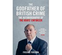 Freddie Foreman The Godfather Of British Crime (Tascabile)