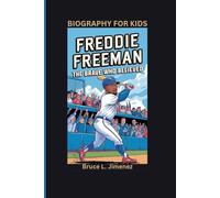 FREDDIE FREEMAN: The Brave Who Believed- Biography for kids