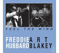Freddie Hubbard & Art Blakey Feel the Wind (Vinyl LP) (PRESALE 04/09/2026)