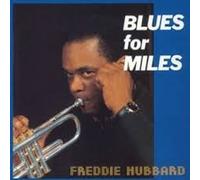 Freddie Hubbard - Blues For Miles