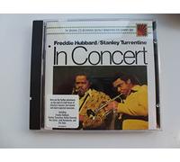 Freddie Hubbard / Stanley Turrentine: In Concert by Freddie Hubbard