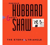 Freddie Hubbard & Woody Shaw - Eternal Triangle
