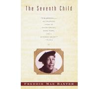Freddie Mae Baxter Gloria Bley Miller The Seventh Child (Tascabile)
