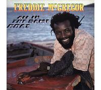 FREDDIE MCGREGOR - ALL IN THE SAME BOAT LP (VINYL) UK REAL AUTHENTIC SOUND 1986