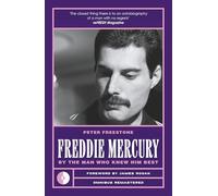 Freddie Mercury: By the Man Who Knew Him Best