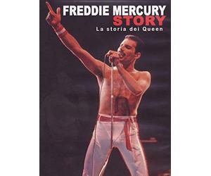 Freddie Mercury story - La storia dei Queen