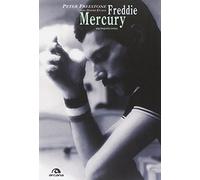 Freddie Mercury. Una biografia intima