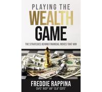 Freddie Rappina Playing the Wealth Game (Tascabile)