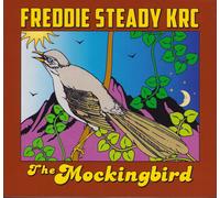 Freddie Steady Krc The Mockingbird (CD) Album
