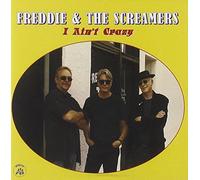 Freddie & The Screamers - I Ain't Crazy