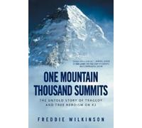 Freddie Wilkinson One Mountain Thousand Summits (Tascabile)