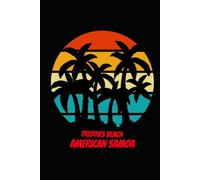 FREDDIES BEACH american samoa: beach journal for writing down thoughts for anyone that loves beach vacations and surfing