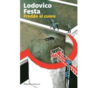 Freddo al cuore - Festa Lodovico