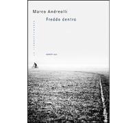 Freddo dentro [Jan 01, 2012] Andreolli, Marco