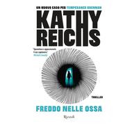 Kathy Reichs – Freddo nelle ossa