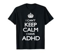 Freddo non posso mantenere la calma perché ho l"ADHD Maglietta