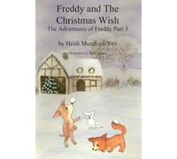 Freddy and The Christmas Wish: The Adventures of Freddy