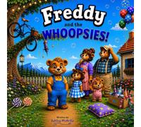 Freddy Bear and the WHOOPSIES!