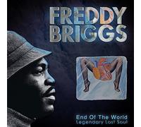 Freddy Briggs - End Of The World: Legendary Lost Soul