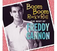 Freddy Cannon Boom Boom Rock 'n' Roll: The Best Of Freddy Cannon (CD)