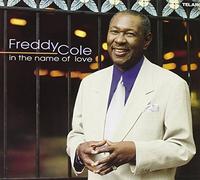 Freddy Cole - In the Name of Love