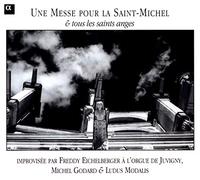 Freddy Eichelberger – Une Messe Pour La Saint-Michel & Tous Les Saints Anges – CD – Alpha